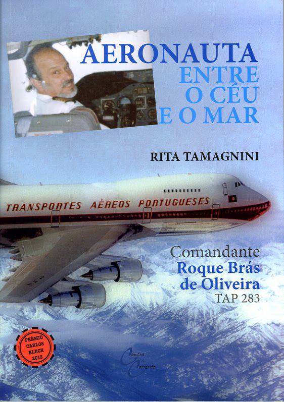 Aeronauta entre o céu e o mar : Comandante Roque Brás de Oliveira : TAP 283