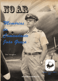 A Voar – Memórias de Cte. João Graça