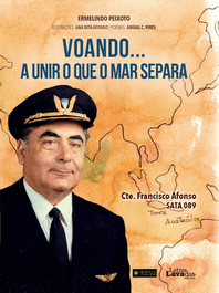 Voando... A Unir o que o Mar Separa: Comandante Francisco Afonso
